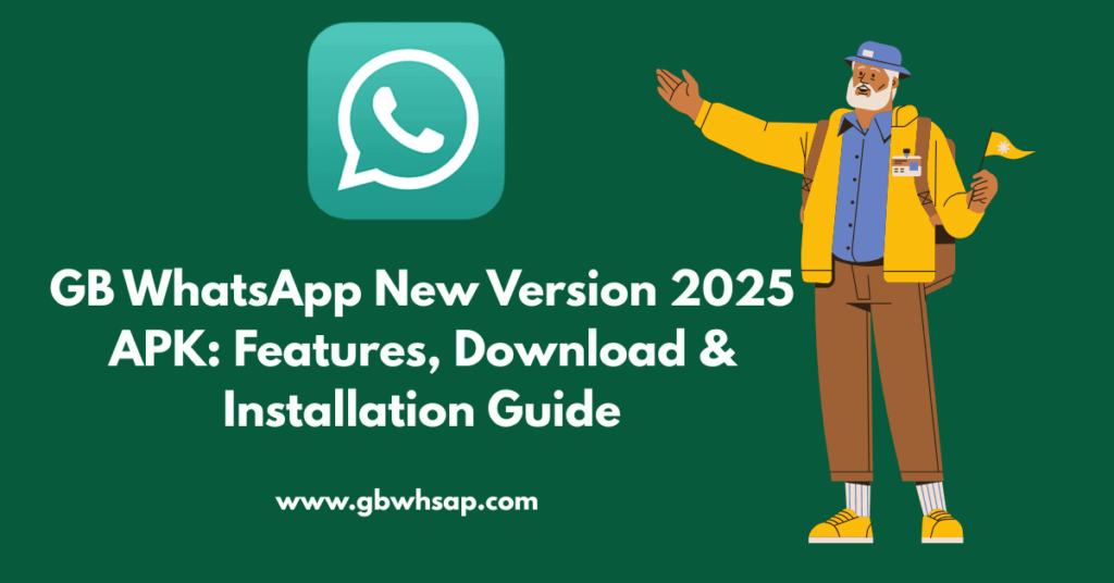 GB WhatsApp New Version 2025 APK